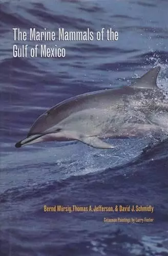 The Marine Mammals of the Gulf of Mexico cover