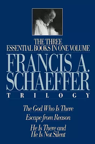 A Francis A. Schaeffer Trilogy cover