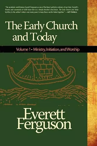 Early Church and Today, Volume 1 cover