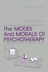 The Modes And Morals Of Psychotherapy cover