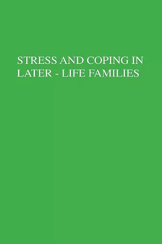 Stress And Coping In Later-Life Families cover