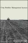 Crop Residue Management Systems cover