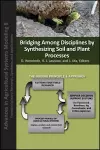 Bridging Among Disciplines by Synthesizing Soil and Plant Processes cover