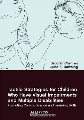 Tactile Strategies for Children Who Have Visual Impairments and Multiple Disabilities cover