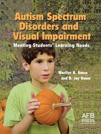 Autism Spectrum Disorders and Visual Impairment cover