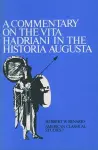 A Commentary On the Vita Hadriani in the Historia Augusta cover