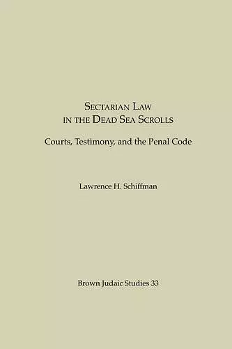 Sectarian Law in the Dead Sea Scrolls cover