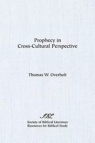 Prophecy in Cross-Cultural Perspective cover