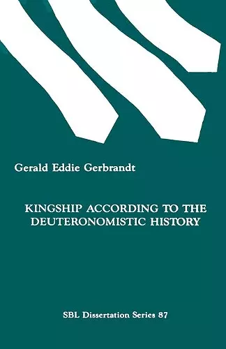 Kingship According to the Deuteronomistic History cover
