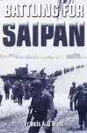Battling for Saipan cover