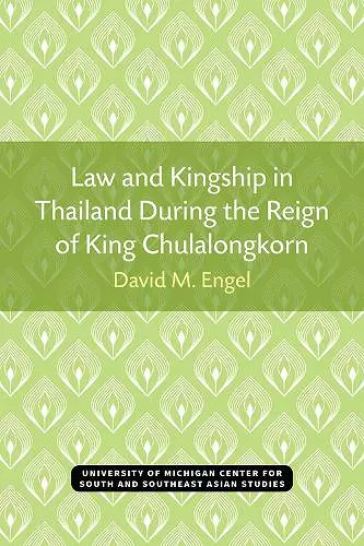 Law and Kingship in Thailand During the Reign of King Chulalongkorn cover