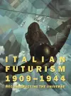 Italian Futurism, 1909–1944 cover