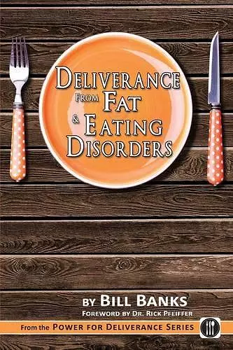 Deliverance from Fat and Eating Disorders cover