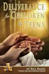 Deliverance for Children and Teens cover