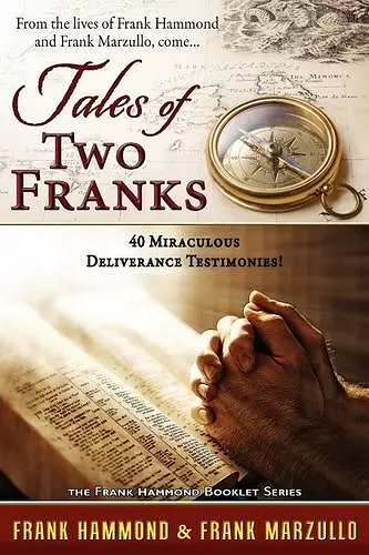 Tales of Two Franks - 40 Deliverance Testimonies cover