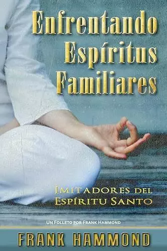 Enfrentando Espiritus Familiares cover