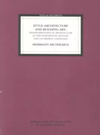 Style Architecture and Building Art – Transformations of Architecture in the Nineteenth Centur and its Present Condition cover
