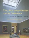 The J. Paul Getty Museum and Its Collections – A Museum for the New Century cover