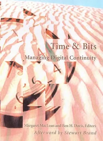 Time and Bits – Managing Digital Continuity cover