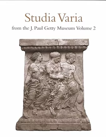 Studia Varia From the J.Paul Getty Museum V 2 cover