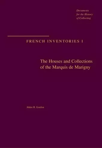 The Houses and Collections of the Marquis De Marigny cover