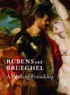 Rubens and Brueghel – A Working Friendship cover
