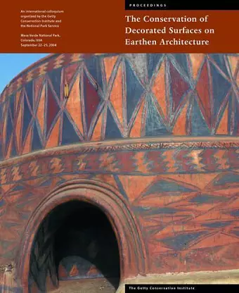 The Conservation of Decorated Surfacces on Earthen Architecture cover