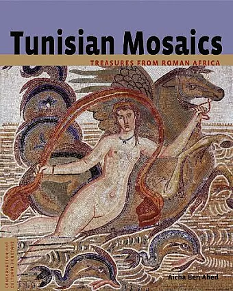 Tunisian Mosaics - Treasures from Roman Africa cover