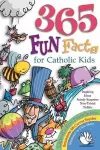 365 Fun Facts for Catholic Kids cover