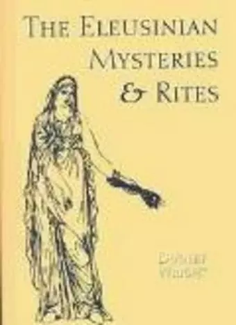 The Eleusinian Mysteries and Rites cover
