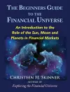 The Beginners Guide to the Financial Universe cover