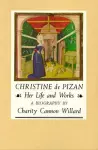 Christine de Pizan: Her Life and Works cover