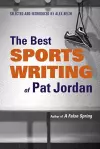 The Best Sports Writing of Pat Jordan cover