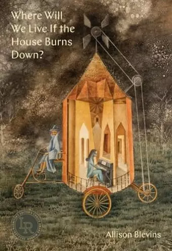 Where Will We Live If the House Burns Down? cover