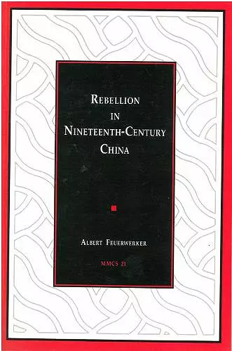 Rebellion in Nineteenth-Century China cover