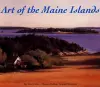 Art of the Maine Islands cover