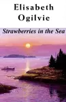 Strawberries in the Sea (Joanna Bennett's Island Series cover