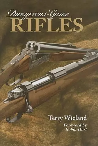 Dangerous-Game Rifles cover