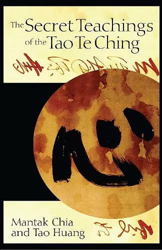 The Secret Teachings of the Tao Te Ching cover