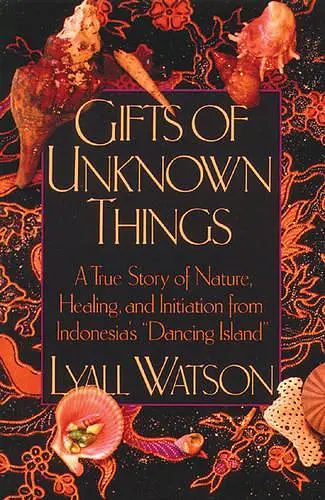 Gifts of Unknown Things cover