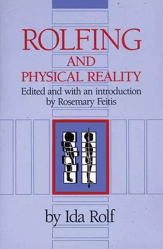 Rolfing and Physical Reality cover
