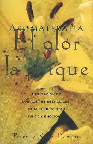 Aromaterapia: El olor y la psique cover