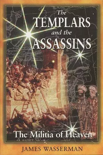 The Templars and the Assassins cover