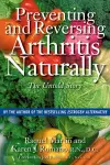 Preventing and Reversing Arthritis Naturally cover