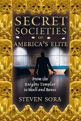 Secret Societies of America's Elite cover