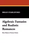 Algebraic Fantasies and Realistic Romances cover