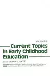 Current Topics in Early Childhood Education, Volume 3 cover