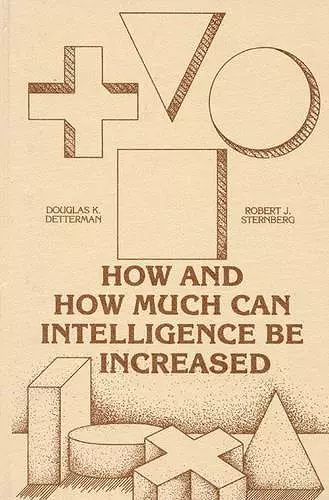 How and How Much Can Intellegence Be Increased cover
