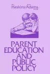 Parent Education and Public Policy cover