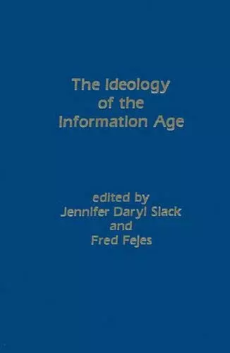 The Ideology of the Information Age cover